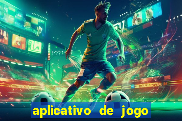 aplicativo de jogo que paga de verdade